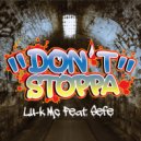 Lu-k Mc & Sefe - Don't Stoppa (feat. Sefe)