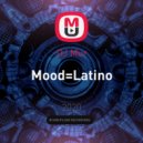 DJ Mur - Mood=Latino