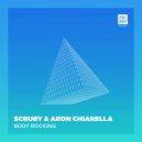 Scruby, Aron Chiarella - Body Rocking