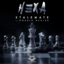 HEXA - Stalemate