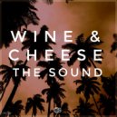 Wine & Cheese - Do It Now