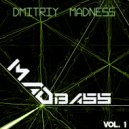 Dmitriy Madness - MadBass #1