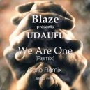 Blaze & UDAUFL - We Are One