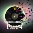 Commandor - Set House part 4