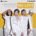 Havana, Yaar, Kaiia - Big Love