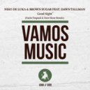 Niko De Luka & Brown Sugar Ft. Dawn Tallman - Good Night