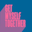 Alex Preston, Rion S. - Get Myself Together