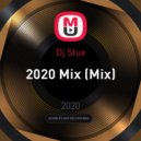 Dj Stux - 2020 Mix