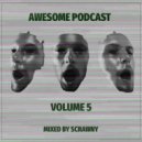 Scrawny - Awesome Podcast vol.5 (voiceless)
