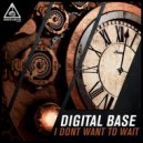Digital Base, Andy Vibes - I Don't Want To Wait
