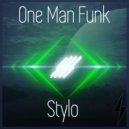 Stylo - One Man Funk