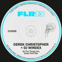Derek Christopher & DJ Windex - All The Things You Keep From Me