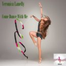 Veronica Lanelly - Come Dance With Me
