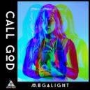 Megalight - Call God