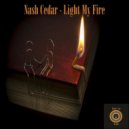 Nash Cedar - Light My Fire