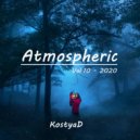 KostyaD - Atmospheric Vol.10 - 2020