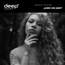 Palace Groove - Loved You Deep