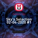 Samira Sky - Sky's Selection 02-04-2020 #1