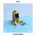 Fets - After Hours