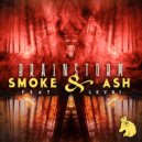 Brainstorm & Leydi - Smoke & Ash (feat. Leydi) (Original Mix)