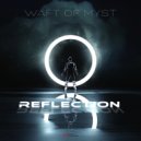Waft Of Myst - Reflection (Original Mix)