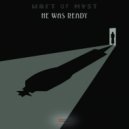 Waft Of Myst - He Was Ready (Original Mix)