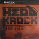 K-Otix & Headkrack & K-Otix - Ready On The Right (feat. K-Otix)
