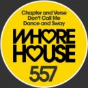 Chapter & Verse - Dont Call Me