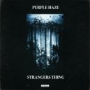 Sander van Doorn pres. Purple Haze - Strangers Thing