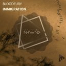 Bloodfury - Immigration