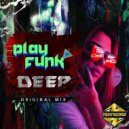 Play Funk - Deep