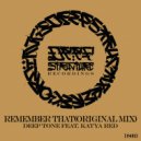 Deep Tone & Katya RED - Remember That (Original Mix)