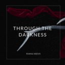 Rianu Keevs - Through the darkness