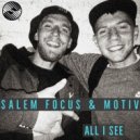 Salem Focus & Motiv - All I See