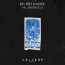 Mr. Belt & Wezol - The Jabberwock