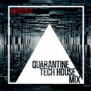oxystyle - Quarantine Tech House Mix