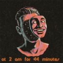 Котаран - at 2 am for 44 minutes