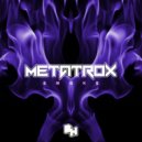 Metatrox - Got The Wubs