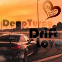 DeepTurco - Drift Love