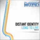Distant Identity - Long To Live