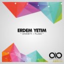 Erdem Yetim - Anxienty