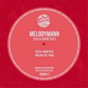 Melodymann - How Did I Get There