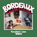 Bordeaux - Paradise's Love