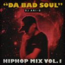 DJ AniQ - Da Bad Soul ()