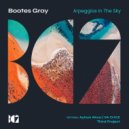 Bootes Gray - Arpeggios in the Sky