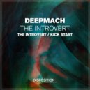 DeepMach - The Introvert