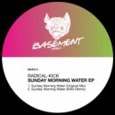 Radical-Kick - Sunday Morning Water (Willo Remix)
