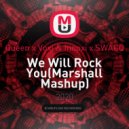 Queen x Voxi & Innoxi x SWACQ - We Will Rock You