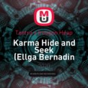 Tantra x Imogen Heap - Karma Hide and Seek (Ellga Bernadin Mashup)