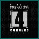Sizzla - Solid As A Rock (Dunk Bootleg)